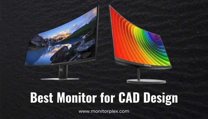 Best Monitor for CAD Design