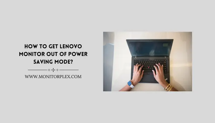 Lenovo Monitor Power Saving Mode Fixes